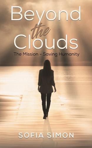 Cover image for Beyond the Clouds: The Mission - Saving Humanity