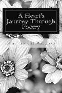 Cover image for A Heart's Journey Through Poetry