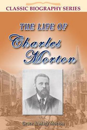 The Life of Charles Morton