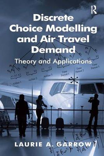 Cover image for Discrete Choice Modelling and Air Travel Demand: Theory and Applications