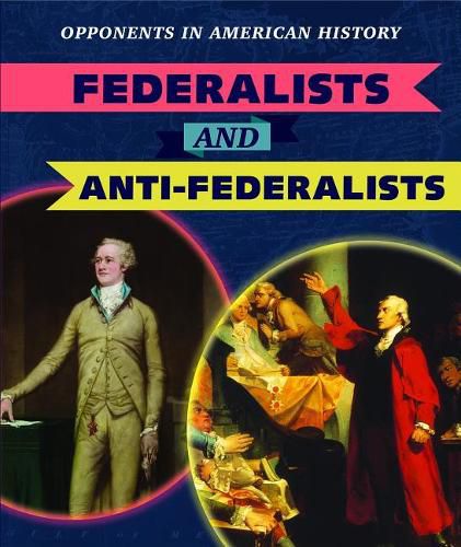 Cover image for Federalists and Anti-Federalists