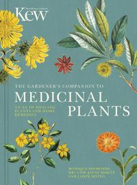 Cover image for The Gardener's Companion to Medicinal Plants: An A-Z of Healing Plants and Home Remedies