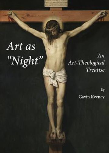 Art as  Night: An Art-Theological Treatise