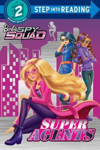 Cover image for Super Agents (Barbie Spy Squad)