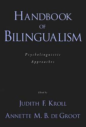 Cover image for Handbook of Bilingualism: Psycholinguistic Approaches