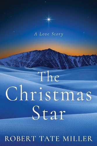 Cover image for The Christmas Star: A Love Story