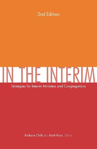 Cover image for In the Interim: Strategies for Interim Ministers and Congregations