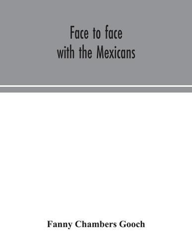 Cover image for Face to face with the Mexicans