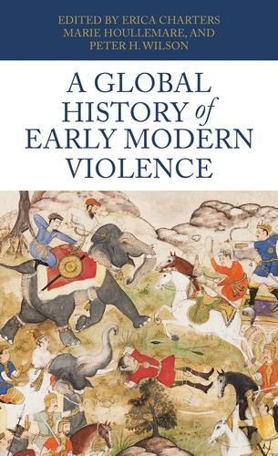 A Global History of Early Modern Violence