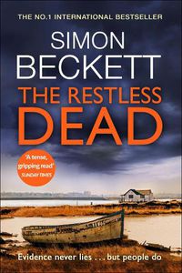 Cover image for The Restless Dead: The unnervingly menacing David Hunter thriller