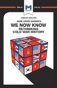 Cover image for We Now Know: Rethinking Cold War History