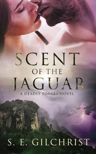 Cover image for Scent of the Jaguar: (a Deadly Forces Novel)