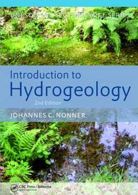 Cover image for Introduction to Hydrogeology, Second Edition: Unesco-IHE Delft Lecture Note Series