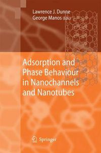 Cover image for Adsorption and Phase Behaviour in Nanochannels and Nanotubes