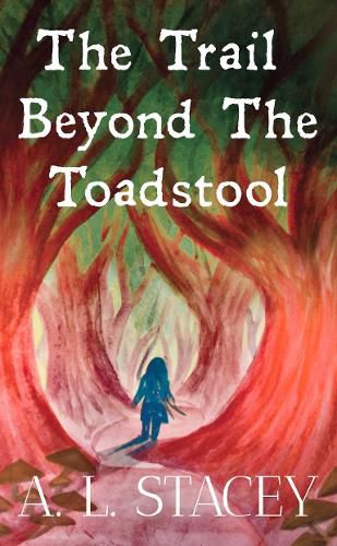 Cover image for The Trail Beyond The Toadstool