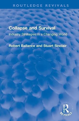 Collapse and Survival: Industry Strategies in a Changing World