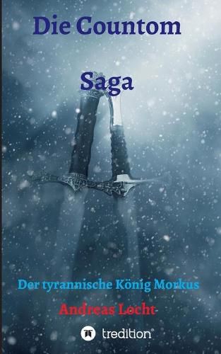 Cover image for Die Countom Saga: Der tyrannische Koenig Morkus