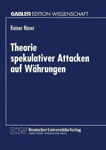 Cover image for Theorie Spekulativer Attacken Auf Wahrungen