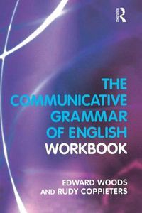 Cover image for The Communicative Grammar of English Workbook