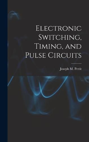 Electronic Switching, Timing, and Pulse Circuits