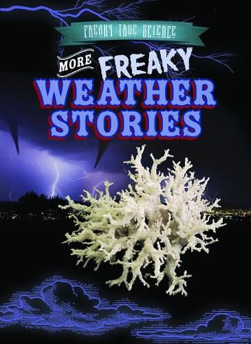 Cover image for More Freaky Weather Stories