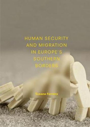 Cover image for Human Security and Migration in Europe's Southern Borders