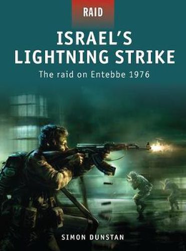 Cover image for Israel's Lightning Strike: The raid on Entebbe 1976