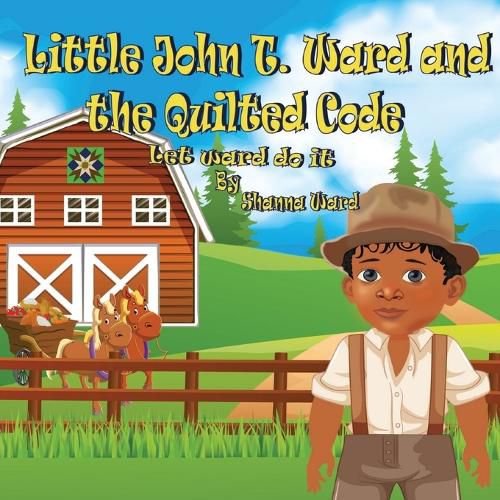 Cover image for Little John T. Ward and the Quilted Code