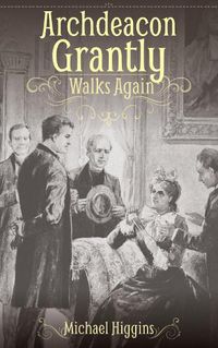 Cover image for Archdeacon Grantly Walks Again