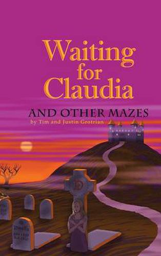 Cover image for Waiting for Claudia: And Other Mazes