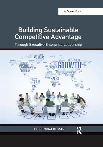 Cover image for Building Sustainable Competitive Advantage: Through Executive Enterprise Leadership