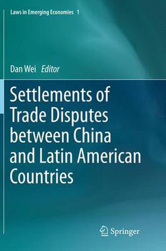 Cover image for Settlements of Trade Disputes between China and Latin American Countries