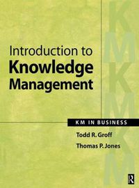 Cover image for Introduction to Knowledge Management: KM in Business