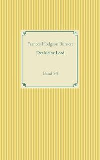 Cover image for Der kleine Lord: Band 34