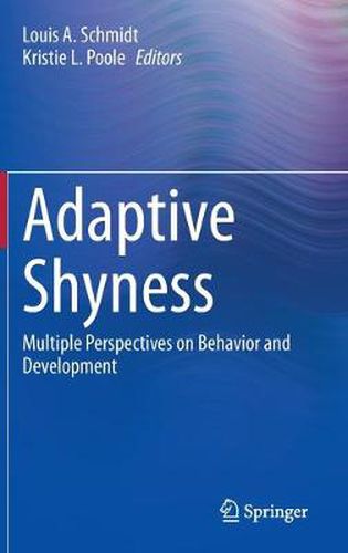 Cover image for Adaptive Shyness: Multiple Perspectives on Behavior and Development