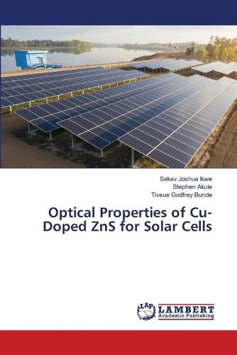 Cover image for Optical Properties of Cu-Doped ZnS for Solar Cells