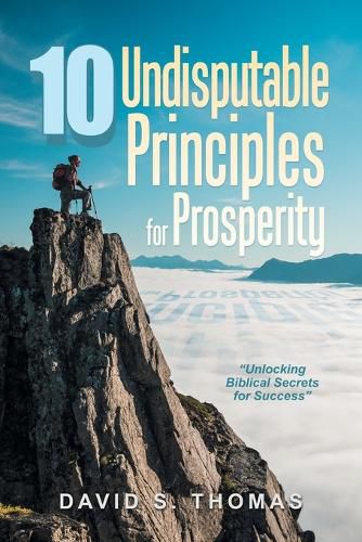 Cover image for 10 Undisputable Principles for Prosperity