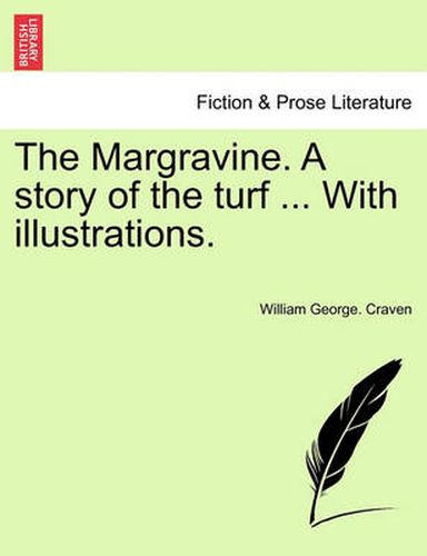 Cover image for The Margravine. a Story of the Turf ... with Illustrations.