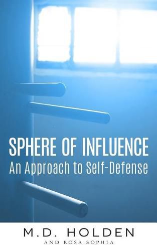 Cover image for Sphere of Influence: An Approach to Self-Defense