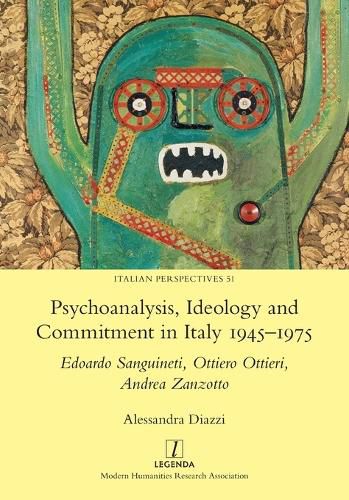 Cover image for Psychoanalysis, Ideology and Commitment in Italy 1945-1975