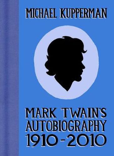 Cover image for Mark Twain's Autobiography 1910-2010