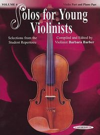 Cover image for Solos for Young Violinists , Vol. 4: Selections from the Student Repertoire