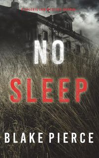 Cover image for No Sleep (A Valerie Law FBI Suspense Thriller-Book 4)