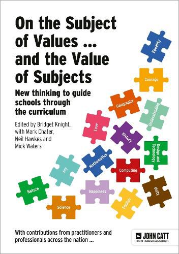 Cover image for On the Value of Subjects ... and the Subject of Values: A guide for all primary and secondary subject leaders