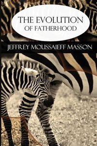 Cover image for The Evolution of Fatherhood