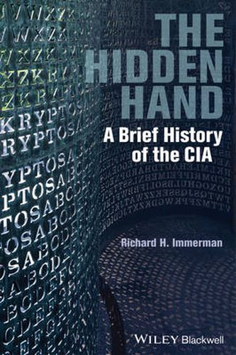 Cover image for The Hidden Hand: A Brief History of the CIA