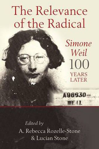 Cover image for The Relevance of the Radical: Simone Weil 100 Years Later