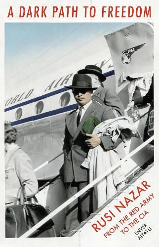 Cover image for A Dark Path to Freedom: Ruzi Nazar from the Red Army to the CIA