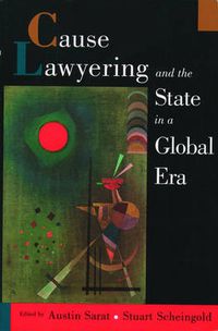 Cover image for Cause Lawyering and the State in a Global Era