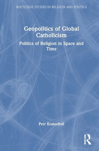 Cover image for Geopolitics of Global Catholicism